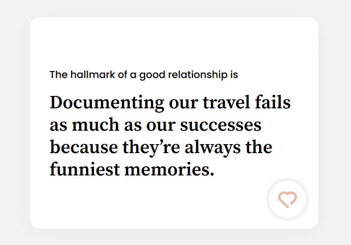 The hallmark of a good relationship is documenting our travel failes
