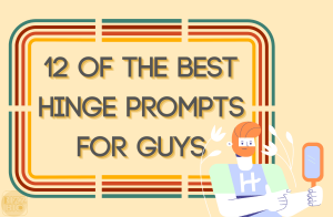 Best 16 Hinge prompts for guys to Score Matches - RizzBio