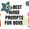 20 Best Prompts for Guys on Hinge to Get More Matches