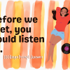 100 Worthy Answers for “Before We Meet, You Should Listen to” Hinge Prompt