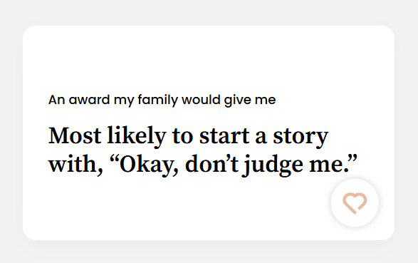 Most likely to start a story with