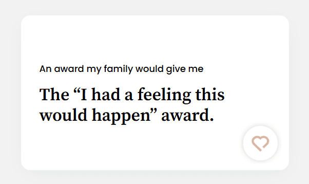 The I had a feeling this would happen award.