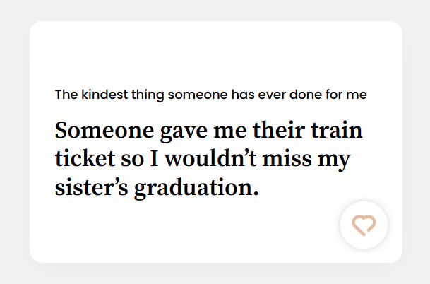 Someone gave me their train ticket so I wouldn’t miss my sister’s graduation.