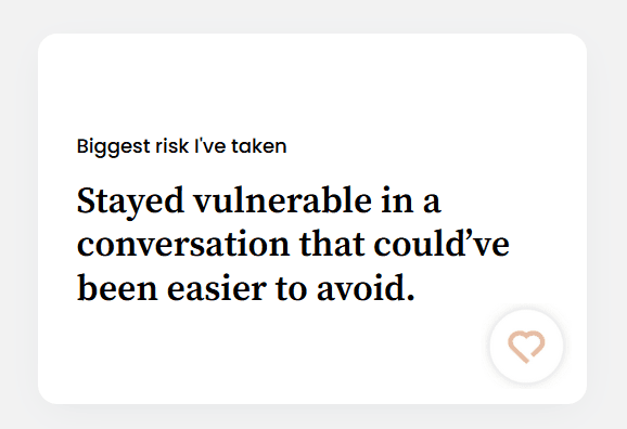 Stayed vulnerable in a conversation that could’ve been easier to avoid.