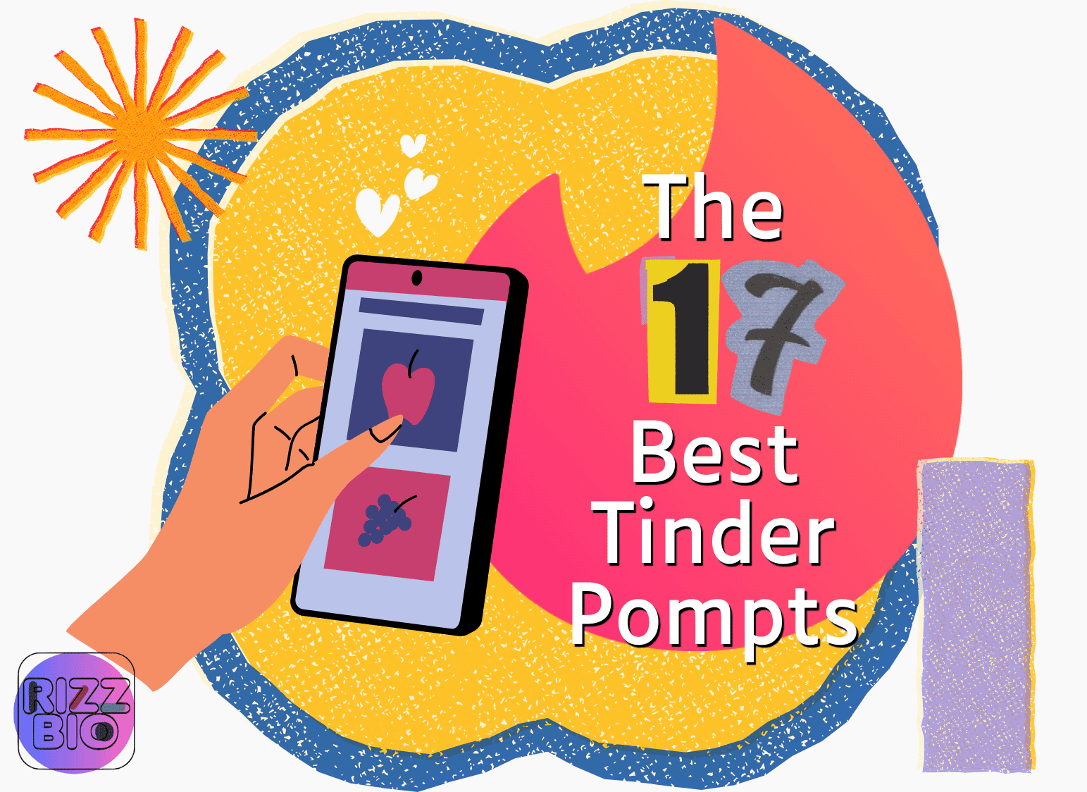 The Best 17 Tinder Prompts to Boost Your Profile and Matches (Updated List)