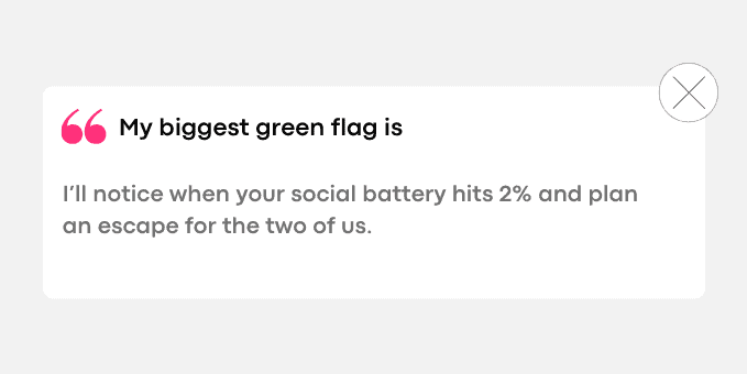 I’ll notice when your social battery hits 2% and plan an escape for the two of us.