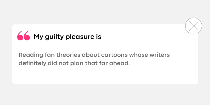 Reading fan theories about cartoons whose writers definitely did not plan that far ahead.