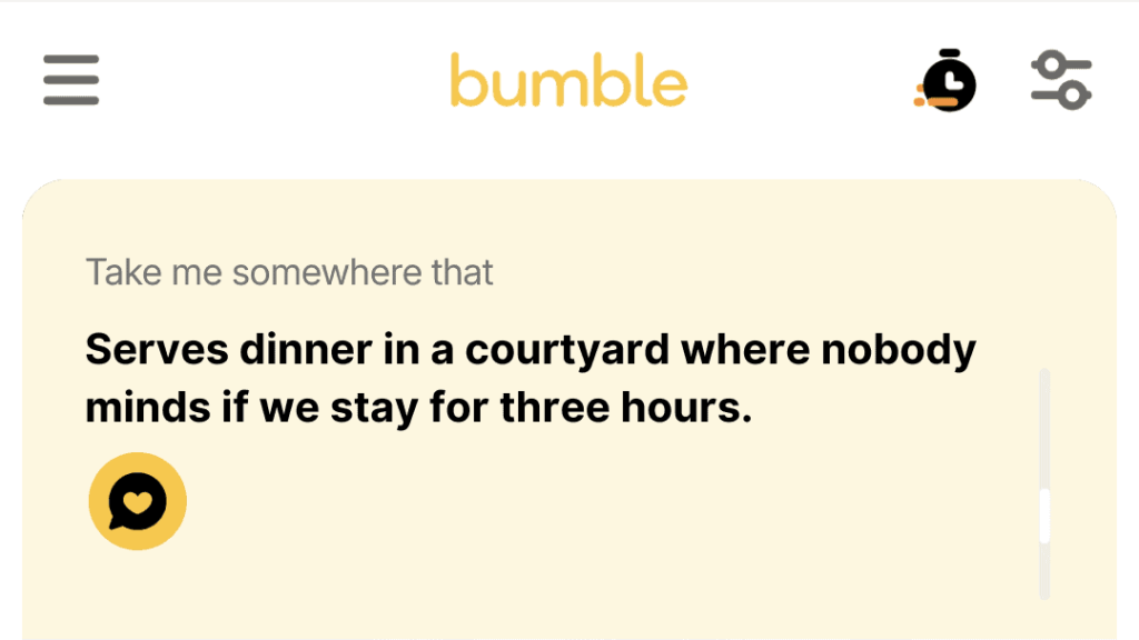 1. Serves dinner in a courtyard where nobody minds if we stay for three hours.