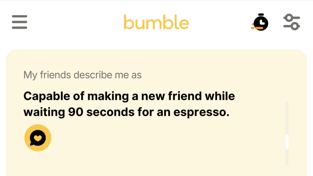 2. Capable of making a new friend while waiting 90 seconds for an espresso.