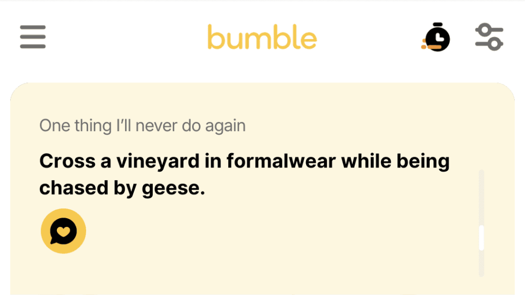 3. Cross a vineyard in formalwear while being chased by geese.