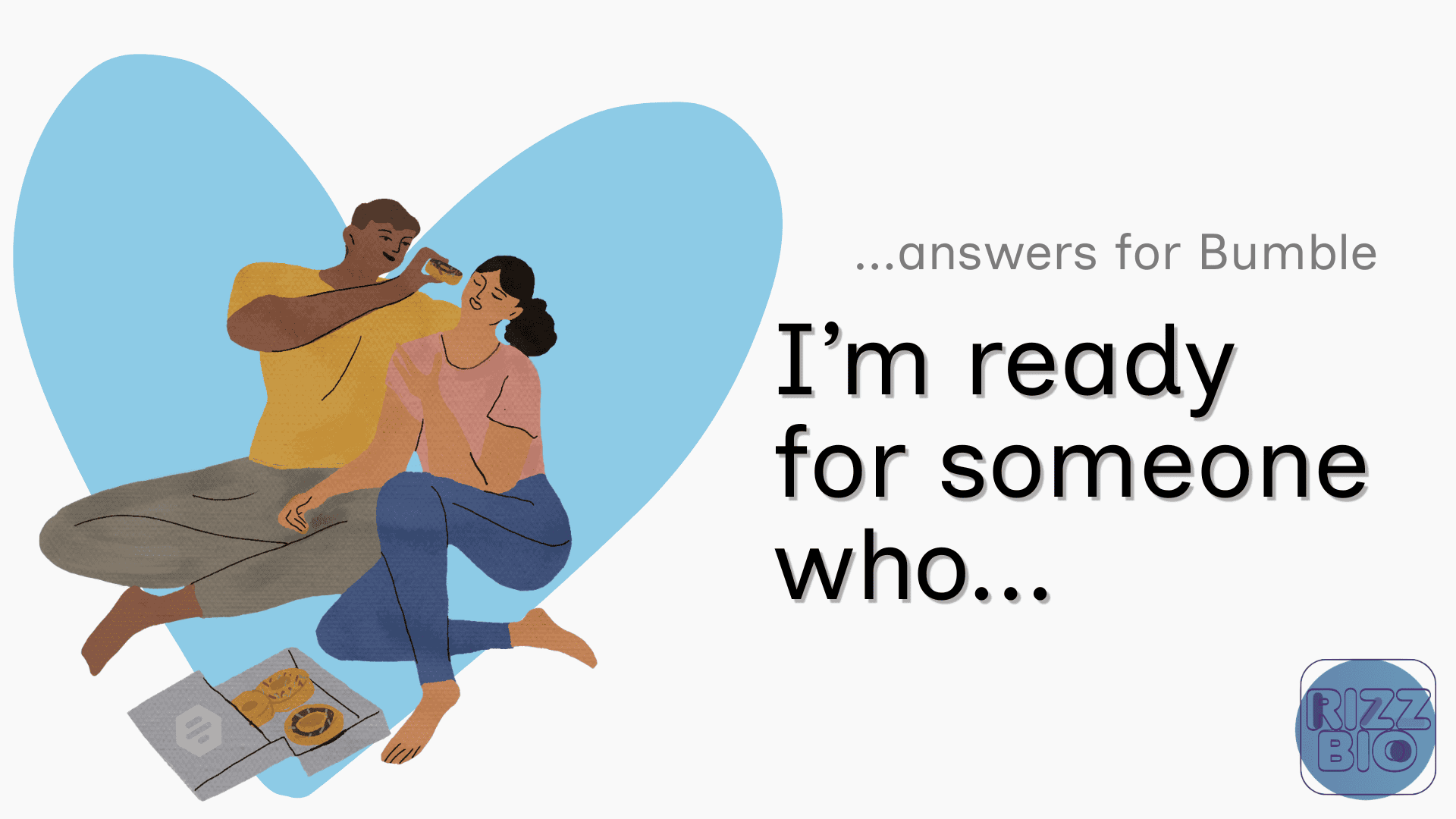 I’m ready for someone who