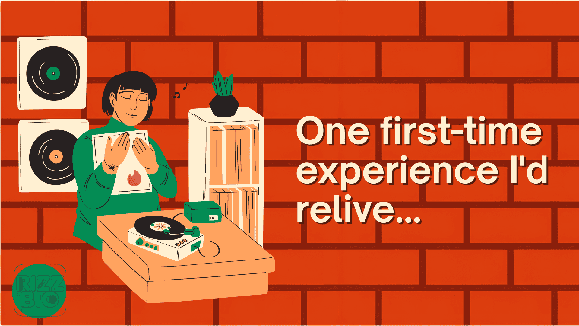 One first-time experience I'd relive