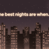 96 Fun “The Best Nights Are When” Bumble Prompt Answers