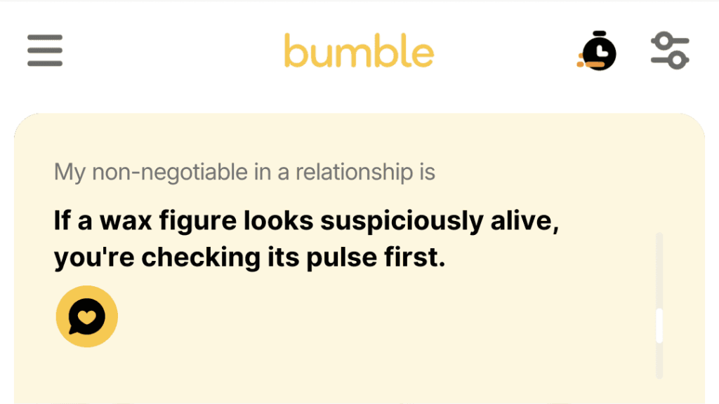 1. If a wax figure looks suspiciously alive, you're checking its pulse first.