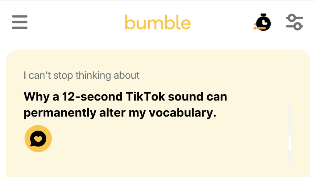 2. Why a 12-second TikTok sound can permanently alter my vocabulary.