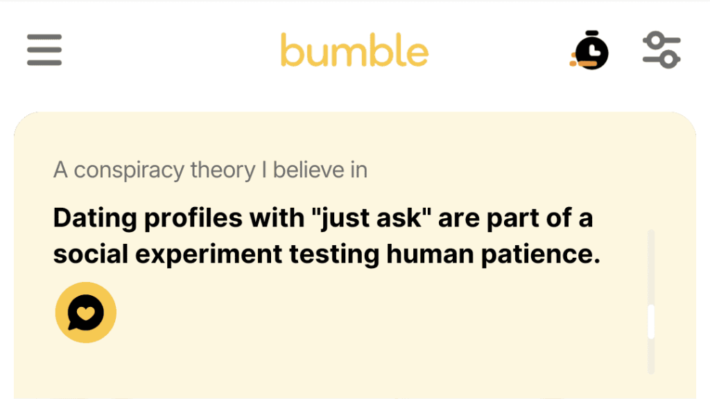 3. Dating profiles with just ask are part of a social experiment testing human patience.