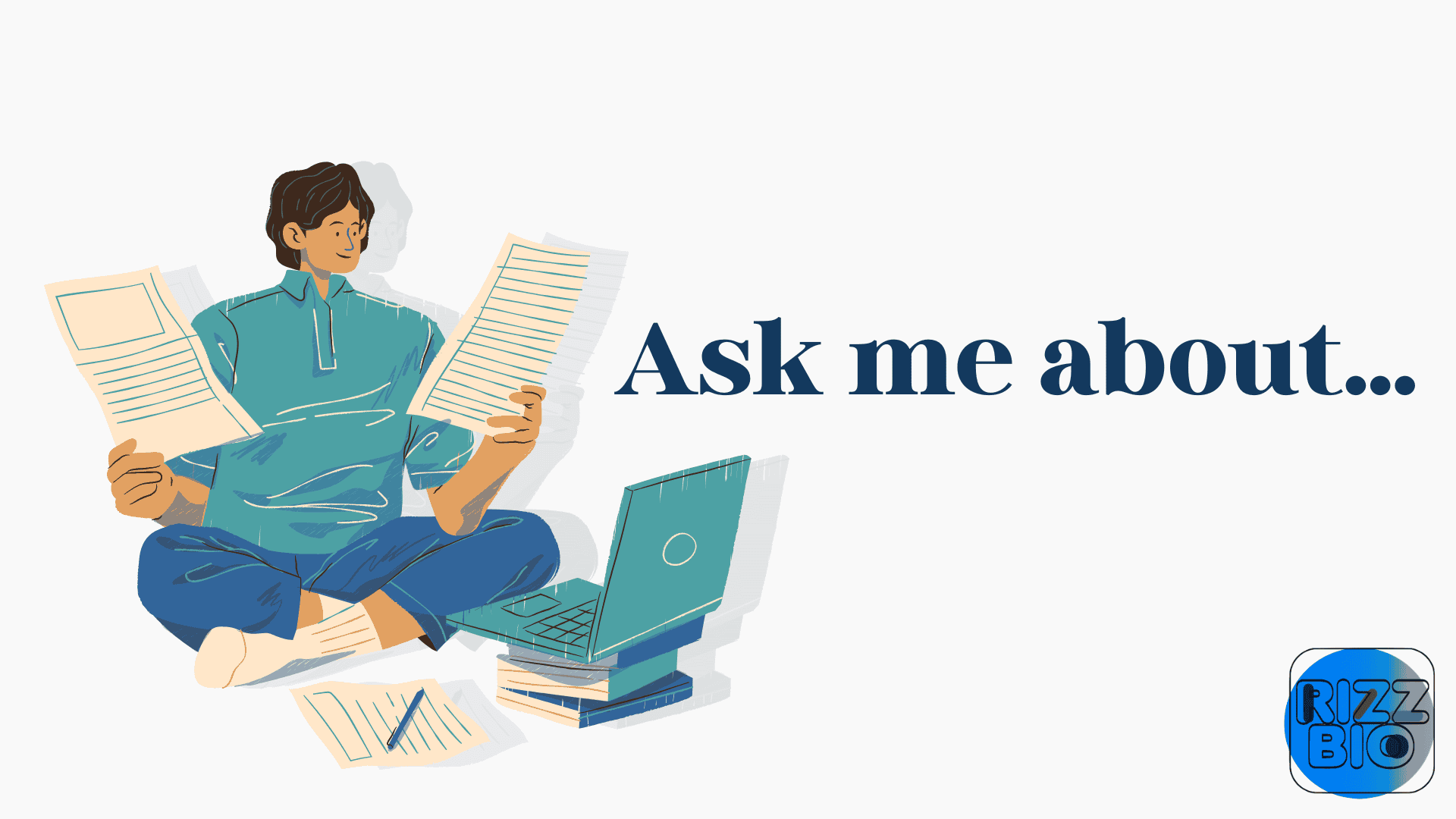 Ask me about
